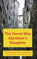 Ferret Was Abraham's Daughter, The