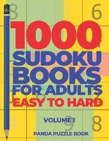  1000 Sudoku Books For Adults Easy To Hard - Volume 1: Brain Games for Adults -...